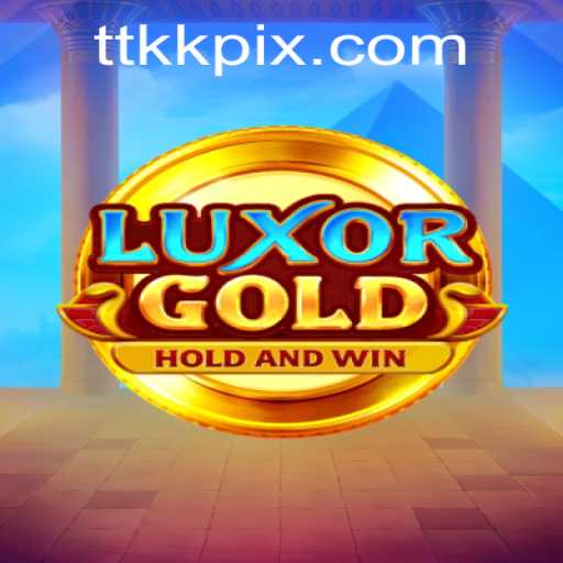 Exploring the Mystical World of LuxorGold: A Journey with TTKK