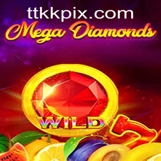 MegaDiamond: The Ultimate Gaming Experience with TTKK
