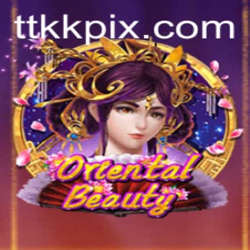 Exploring OrientalBeauty: The Fascinating Game of TTKK